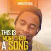 This Is More Than a Song - Single album lyrics, reviews, download