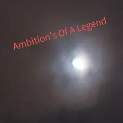 Ambition's of a Legend - EP by Polo Breadwinner album reviews, ratings, credits