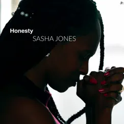 Honesty - Single by Sasha Jones album reviews, ratings, credits