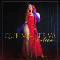 Que Mal Te Va - Single by Darlene album reviews, ratings, credits