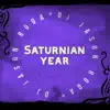 Saturnian Year - Single album lyrics, reviews, download