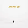 Close Your Eyes - Single album lyrics, reviews, download