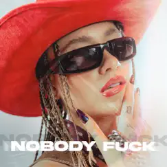 NOBODY F**K - Single by Laura Strada & Once Sempai album reviews, ratings, credits