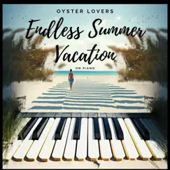 Endless Summer Vacation on Piano by Oyster Lovers album reviews, ratings, credits
