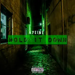 Hold It Down - Single by Aye1ne album reviews, ratings, credits