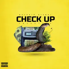 Check Up Freestyle - Single by Ralphie Gianni album reviews, ratings, credits