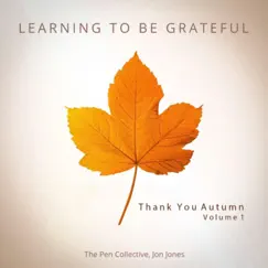 Learning To Be Grateful - Single by The Pen Collective & Jon Jones album reviews, ratings, credits