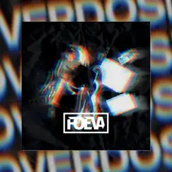 Overdose - Single by Foeva album reviews, ratings, credits