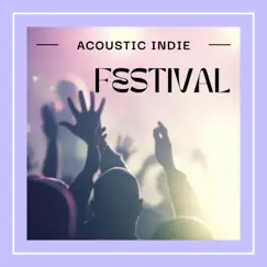 Festival - Single by Acoustic Indie album reviews, ratings, credits