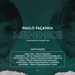 Meninice - EP by Paulo Façanha album reviews, ratings, credits