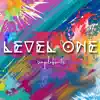 Level ONE - EP album lyrics, reviews, download