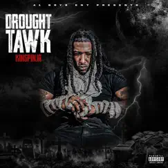 Drought Tawk by Kingpinjr album reviews, ratings, credits