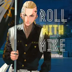 Roll With Mike (feat. Ty Wild & Delta Deez) Song Lyrics