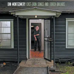Cast-Iron Songs and Torch Ballads by Dan Montgomery album reviews, ratings, credits