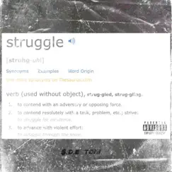 What Yo Struggle Like - Single by $.D.E Toni album reviews, ratings, credits