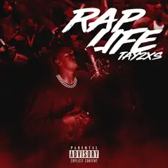 Rap Life - Single by Tay2xs album reviews, ratings, credits