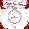 Aliado del Tiempo - Single album lyrics, reviews, download