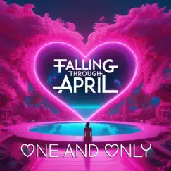 One and Only - Single by Falling Through April album reviews, ratings, credits