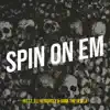 Spin on Em - Single album lyrics, reviews, download