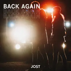 Back Again - Single by Jost album reviews, ratings, credits