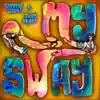 My Sway (feat. Shaan Domo) - Single album lyrics, reviews, download