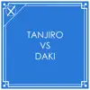 Tanjiro Vs Daki (From "Demon Slayer Season 2: Entertainment District") [Epic Version] - Single album lyrics, reviews, download