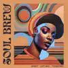 Soul Brew - Single album lyrics, reviews, download