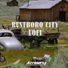 Rustboro City (From "Pokemon Ruby and Sapphire") [Lofi] - Single album lyrics, reviews, download