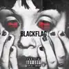 Blackflag - Single album lyrics, reviews, download