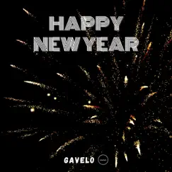 Happy New Year - Single by Gavelo album reviews, ratings, credits