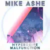 Hyperdrive Malfunction - Single album lyrics, reviews, download