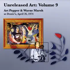 Unreleased Art, Vol. 9: Art Pepper & Warne Marsh at Donte's, April 26, 1974 by Art Pepper & Warne Marsh album reviews, ratings, credits