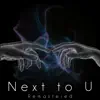 Next to U (2023 Remastered Version) - Single album lyrics, reviews, download