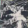 Zombie Like - Single album lyrics, reviews, download