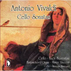 Antonio Vivaldi - Cello Sonatas by Luca Fiorentini, Marco Vincenzi & Serena Mancuso album reviews, ratings, credits