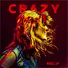 Crazy - Single album lyrics, reviews, download