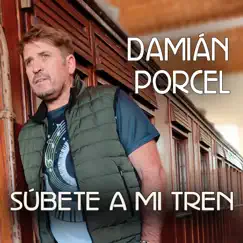 Súbete a Mi Tren by Damian Porcel album reviews, ratings, credits