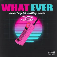 Whatever (feat. YTTBIITS) Song Lyrics