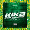 Ai Caraca - Kika Com a Bunda (feat. Mc Magrinho & MC Pipokinha) - Single album lyrics, reviews, download
