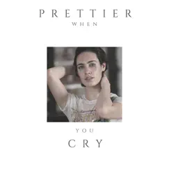 Prettier When you Cry (feat. Idan Belinsky) Song Lyrics