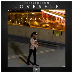 Loveself by Teezy The Don album reviews, ratings, credits