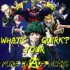 What's Your Quirk? - Single album lyrics, reviews, download