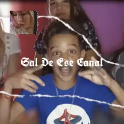 Sal De Ese Canal Song Lyrics