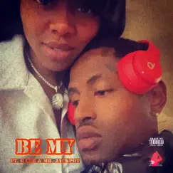 Be My (feat. Mr. Jackpot & G Cue) - Single by Lambo Lae album reviews, ratings, credits