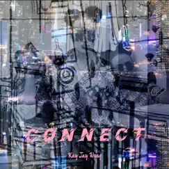 Connect - Single by Kay J Wong album reviews, ratings, credits