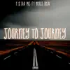 Journey to Journey (feat. Nyce RSA) song lyrics