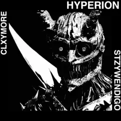 Hyperion - Single by STZYWENDIGO & CLXYMORE album reviews, ratings, credits