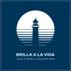 Brilla a la Vida - Single album lyrics, reviews, download