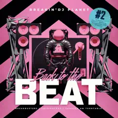 Back To The Beat, Pt. 2 by Breakin' DJ Planet album reviews, ratings, credits