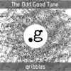 The Odd Good Tune album lyrics, reviews, download